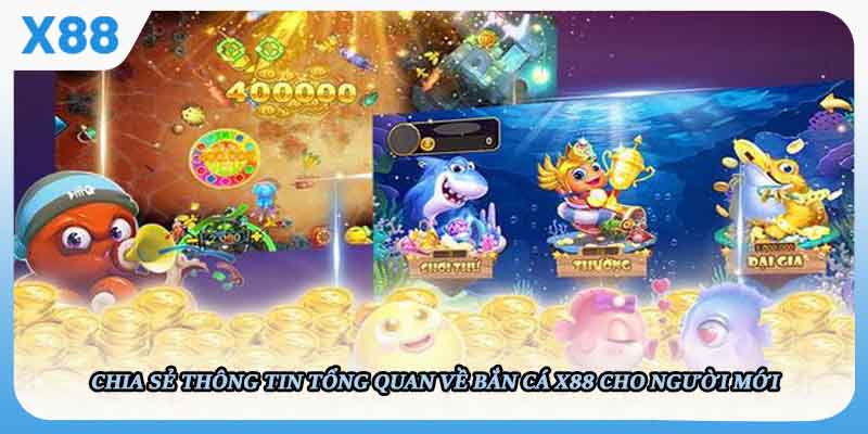 bắn cá X88